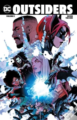 Capa do artigo Outsiders Vol. 2: Never The End