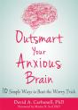 Outsmart Your Anxious Brain - Preview