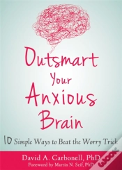 Capa do artigo Outsmart Your Anxious Brain