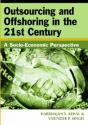 Outsourcing And Offshoring In The 21st Century - Preview