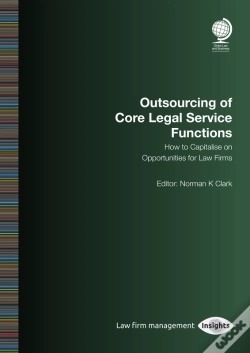 Capa do artigo Outsourcing Of Core Legal Service Functions