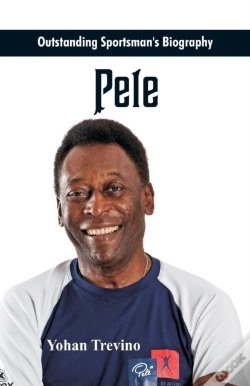 Capa do artigo Outstanding Sportsman'S Biography - Pele