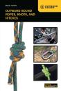 Outward Bound Ropes, Knots, And Hitches - Preview