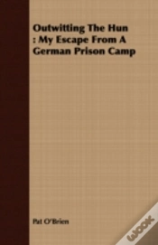 Capa do artigo Outwitting The Hun : My Escape From A Ge