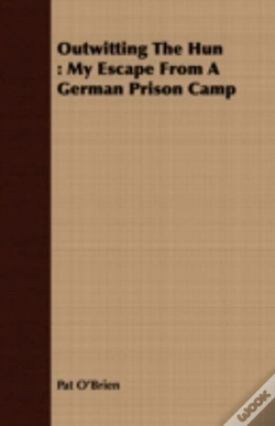 Capa do artigo Outwitting The Hun : My Escape From A Ge