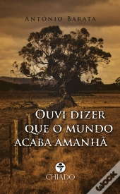 Ouvi Dizer Que O Mundo Acaba Amanhã