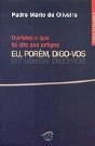 Ouviste o que foi Dito aos Antigos . Eu, Porém, Digo-vos - Preview