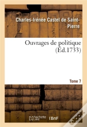 Ouvrages De Politique. Tome 7