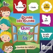 Capa do artigo Ouvre-Decouvre - Que Fais-Tu La ?