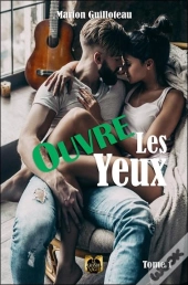 Ouvre Les Yeux Tome 1