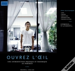 Capa do artigo Ouvrez L'Oeil ; Une Introduction Pratique Et Théorique Au Portrait
