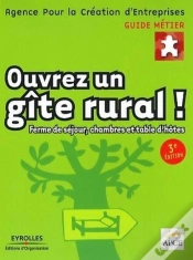 Capa do artigo Ouvrez Un Gîte Rural ! : Ferme De Séjour, Chambres Et Table D