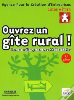 Capa do artigo Ouvrez Un Gîte Rural ! : Ferme De Séjour, Chambres Et Table D'Hôtes