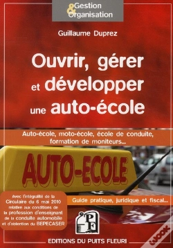 Capa do artigo Ouvrir Et Gerer Une Auto-Ecole - Tous Les Elements Pour Creer, Gerer Et Developper Votre Activite