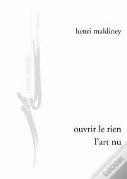 Ouvrir Le Rien ; L'Art Nu