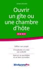 Ouvrir Un Gîte Ou Une Chambre D'Hôte (Édition 2018/2019) - Preview