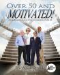 Over 50 And Motivated - Preview