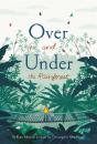 Over And Under The Rainforest - Preview