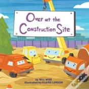 Capa do artigo Over At The Construction Site