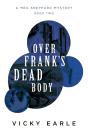 Over Frank'S Dead Body - Preview