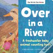 Over In A River