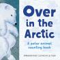 Over In The Arctic - Preview