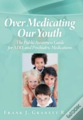 Over Medicating Our Youth