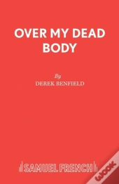 Over My Dead Body