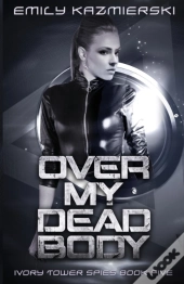 Over My Dead Body