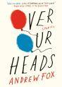 Over Our Heads - Preview