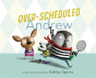 Over-Scheduled Andrew - Preview