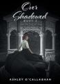 Over Shadowed - Preview