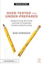 Over-Tested And Under-Prepared - Preview