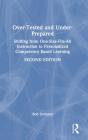 Over-Tested And Under-Prepared - Preview