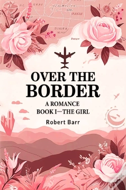 Capa do artigo Over The Bordera Romance Book I (Edition2024)