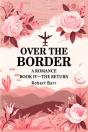 Over The Bordera Romance Book Iv (Edition2024) - Preview