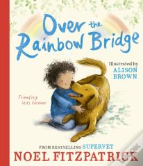 Over The Rainbow Bridge