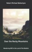 Over The Rocky Mountains