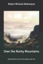 Over The Rocky Mountains - Preview