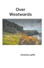 Over Westwards - Preview