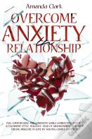 Overcome Anxiety In Relationship