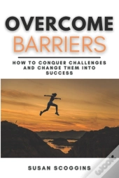 Overcome Barriers