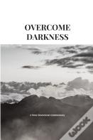 Overcome Darkness