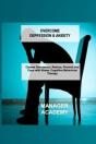 Overcome Depression & Anxiety - Preview