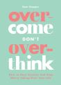 Overcome Don'T Overthink - Preview