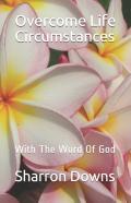 Overcome Life Circumstances