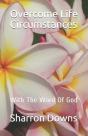 Overcome Life Circumstances - Preview