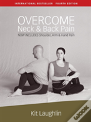 Overcome Neck & Back Pain, 4th Edition