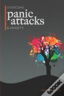 Overcome Panic Attacks & Anxiety