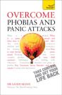 Overcome Phobias And Panic Attacks: Teach Yourself - Preview